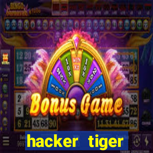 hacker tiger fortune download